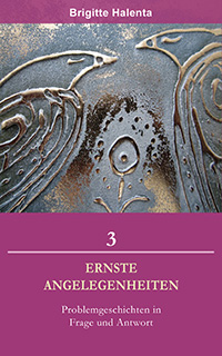 Ernste Angelegenheiten Band 3 - Brigitte Halenta